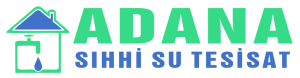 Adana Sıhhi Su Tesisatçı